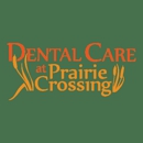 Dental Care at Prairie Crossing - Dentists