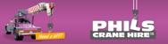 Phil's Crane Hire Pty Ltd - Crane Hire