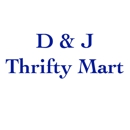 D & J Thrifty Food Mart - Grocery Stores
