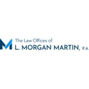 The Law Offices of L. Morgan Martin, P.A. - Attorneys