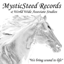 MysticSteed Records & World Wide Associate Studios - Music Arrangers & Composers