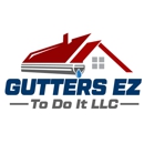 Gutters EZ to DO It - Gutters & Downspouts