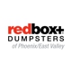 redbox+ Dumpsters of Phoenix/East Valley