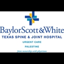 Baylor Scott & White Texas Spine & Joint Hospital Urgent Care Palestine