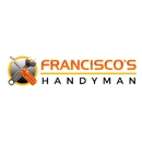 Francisco's Handyman - Handyman Services