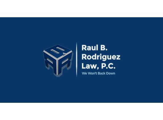 Raúl B. Rodriguez Law, P.C. - San Antonio, TX