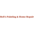 Bob's Painting & Home Repair - Building Contractors