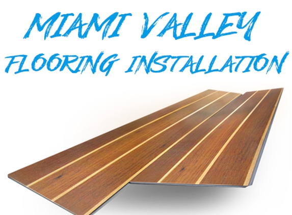 Miami Valley Flooring Installation - Troy, OH