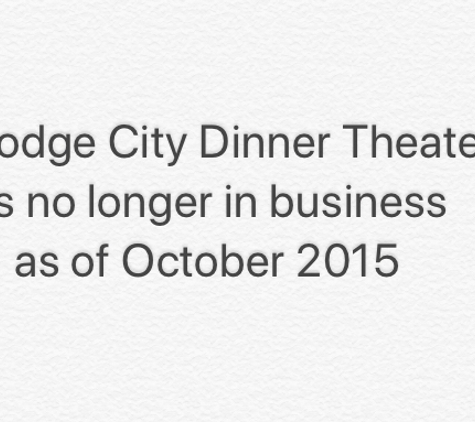 Dodge City Dinner Theater - Canton, TX