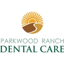 Parkwood Ranch Dental Care