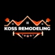 Koss Remodeling