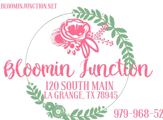 Bloomin Junction - La Grange, TX