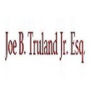 Joe B. Truland Jr. Esq - Attorneys