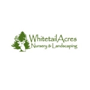 Whitetail Acres Nursery, Landscaping, and Reindeer Farm