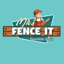 Mr. Fence It - Fence-Sales, Service & Contractors