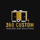 360 Custom Trailers & Solutions