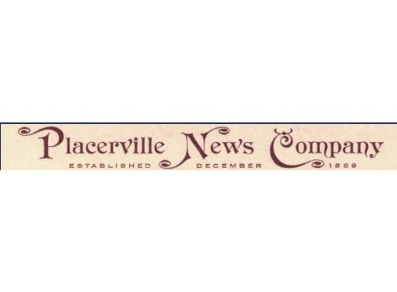 Placerville News Company - Placerville, CA