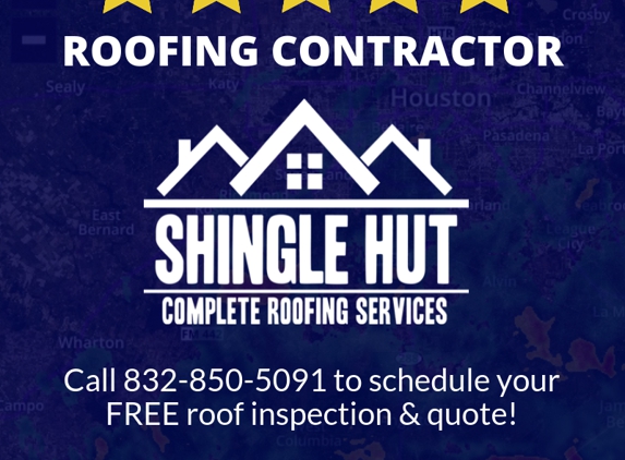 Shingle Hut Complete Roofing Services - Cypress, TX