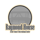 Raymond House Event Venue & Recreational Center - Conference Centers