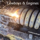 Cowboys & Engines