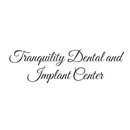 Tranquility Dental and Implant Center
