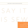 Say It Is Not Sew