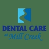 Dental Care at Mill Creek gallery