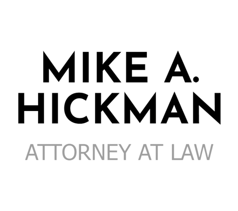 Mike A. Hickman Attorney at Law - Maryville, TN