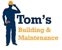 Tom's Building & Maintenance - Home Improvements