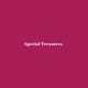 Special Treasures