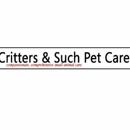 Critters & Such Pet Care - Veterinarians