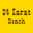 24 Karat Ranch - Boarding Houses