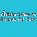 Alisha's Best of Friends Pet Care - Pet Services