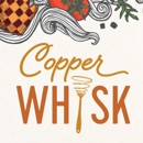 Copper Whisk - American Restaurants