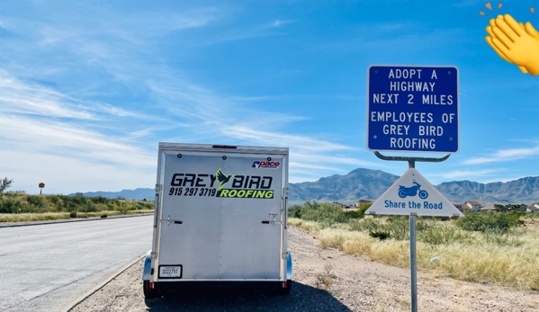 Grey Bird Roofing - El Paso, TX. Adopt A Highway sign just went up!