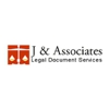 J & Associates Legal Document Services gallery