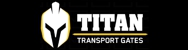 Titan Transport Gates - Steel Fabrication & Supplies