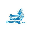 Jimmy's Quality Roofing Inc - Roofing Equipment & Supplies