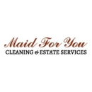 Maid For You Cleaning & Estate Services - House Cleaning
