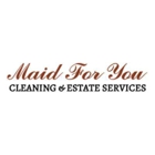 Maid For You Cleaning & Estate Services