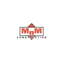 MnM Construction - General Contractors