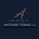 Law Office of A. Antonio Tomas, P.A. - Attorneys