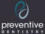 Preventive Dentistry - Dentists