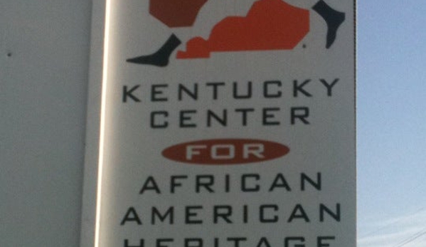 Kentucky Center for African American Heritage - Louisville, KY