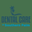 Dental Care of Southern Palm - Dentists