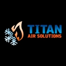 Titan Air solutions - Air Conditioning Service & Repair