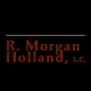Law Offices of R. Morgan Holland, L.C.