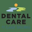 Dental Care at Lake Shores - Dentists