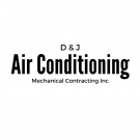D & J Air Conditioning Mechanical Contracting Inc