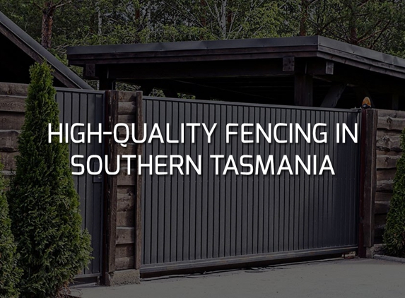 Elite fencing Tasmania. High-Quality Fencing In Southern Tasmania